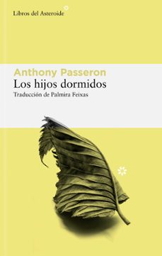 Los hijos dormidos. Passeron, Anthony