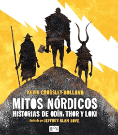 Mitos nórdicos. Historias de Odín, Thor y Loki. Crossley, Kevin