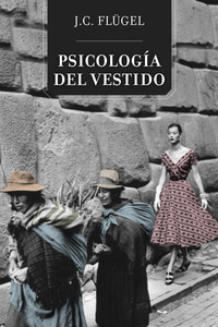 Psicología del vestido. Flügel, John Carl
