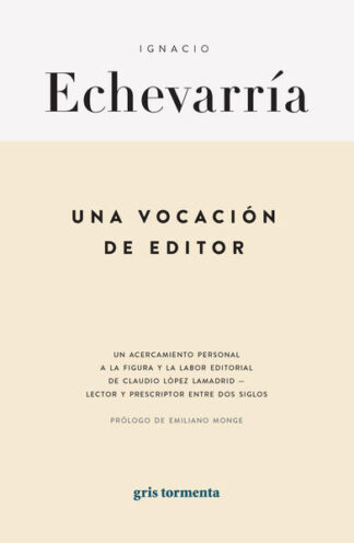 Una vocación de editor. Echevarría, Ignacio