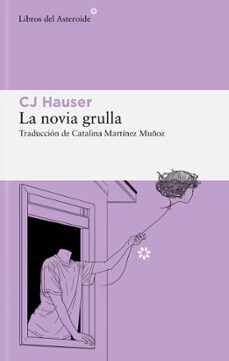La novia grulla. Hauser, CJ