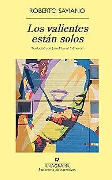 Los valientes están solos. Saviano, Roberto