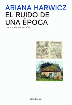 El ruido de una época. Harwicz, Ariana