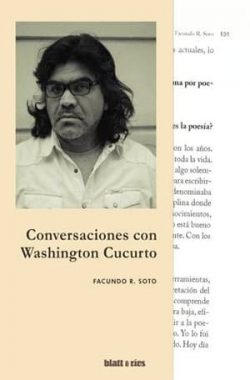 Conversaciones con Washington Cucurto. R. Soto, Facundo