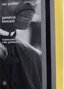 Mr. Potter. Kincaid, Jamaica