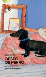 Deseo de perro. Torres, Sara