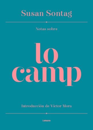 Notas sobre Lo camp. Sontag, Susan