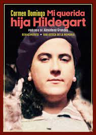 Mi querida hija Hildegart. Domingo, Carmen