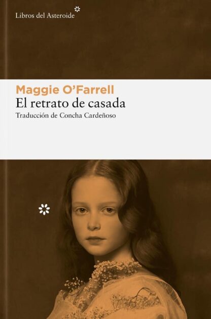 El retrato de casada. O'Farrell, Maggie
