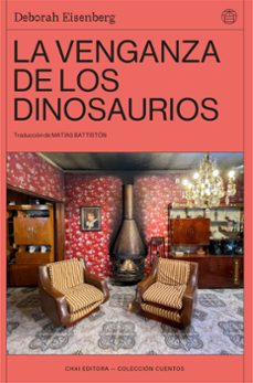 La venganza de los dinosaurios. Eisenberg, Deborah
