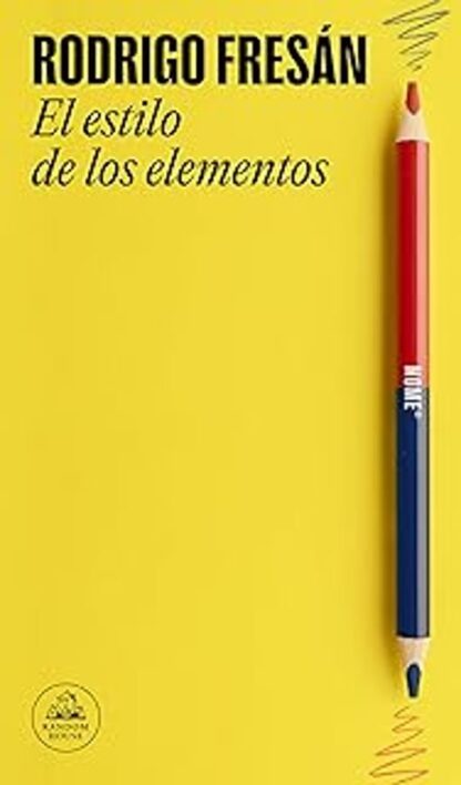 El estilo de los elementos. Fresán, Rodrigo