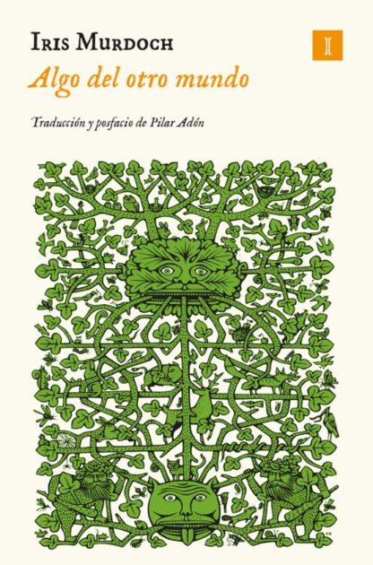 Algo del otro mundo. Murdoch, Iris