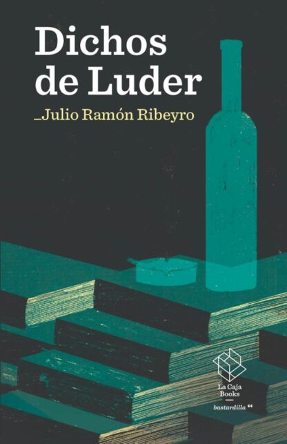 Dichos de Luder. Ribeyro, Julio Ramón