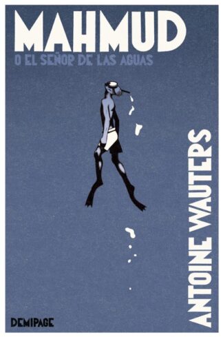 Mahmud o el señor de las aguas. Wauters, Antoine