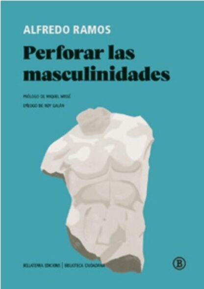Perforar masculinidades. Ramos, Alfredo