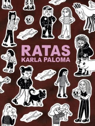 Ratas. Paloma, Karla