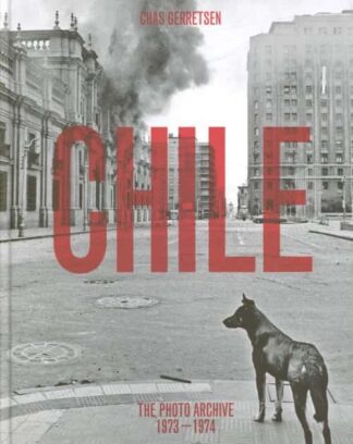 Chile. El archivo fotográfico. Gerretsen, Chas