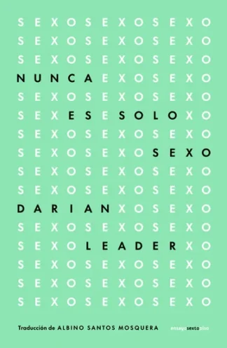 Nunca es solo sexo. Leader, Darian