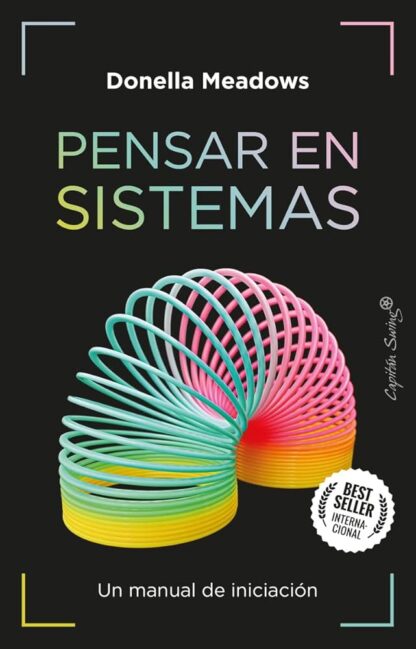 Pensar en sistemas. Un manual de iniciación. Meadows, Donella