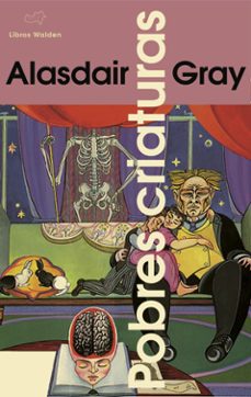 Pobres criaturas. Gray, Alasdair