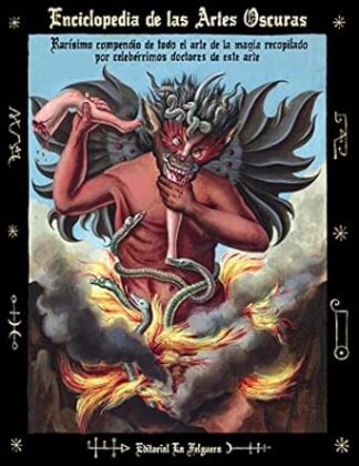 Enciclopedia de las Artes Oscuras rarísimo compendio de todo el arte de la magia recopilado por celéberrimos doctores de este arte