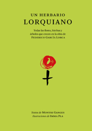 Un herbario lorquiano. Ganges Imapla, Montse