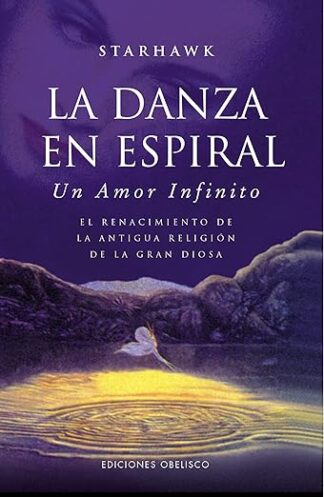La danza en espiral. Starhawk