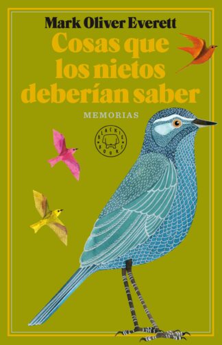 Cosas que los nietos deberían saber. Memorias. Everett, Mark Oliver