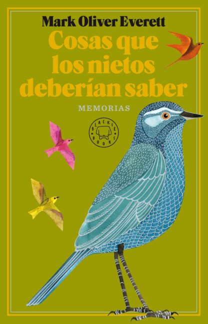 Cosas que los nietos deberían saber. Memorias. Everett, Mark Oliver