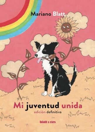 Mi juventud unida. Blatt, Mariano
