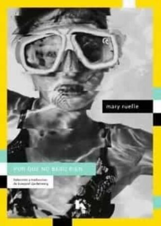 Por qué no beso bien. Ruefle, Mary