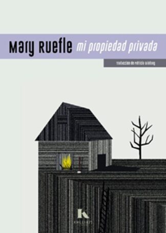 Mi propiedad privada. Ruefle, Mary