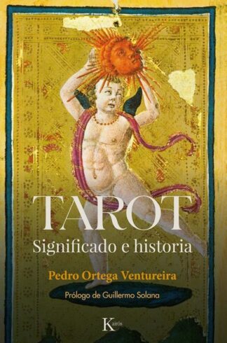 Tarot. Significado e historia. Ortega Ventureira, Pedro