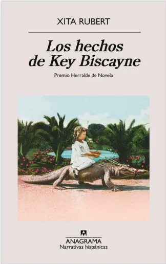 Los hechos de Key Biscayne. Rubert, Xita