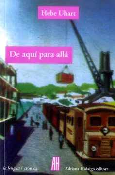 De aquí para allá. Uhart, Hebe