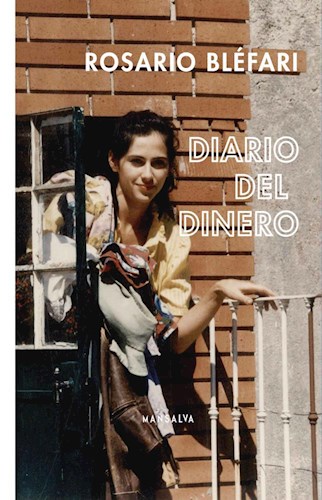 Diario del dinero. Bléfari, Rosario