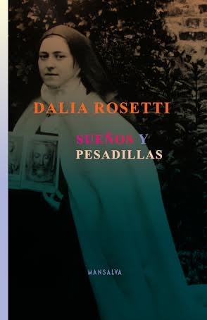 Sueños y pesadillas. Rosetti, Dalia