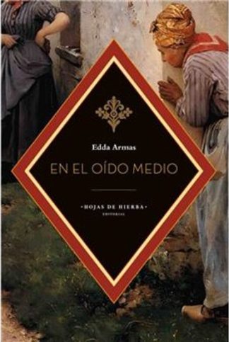 En el oído medio. Armas, Edda