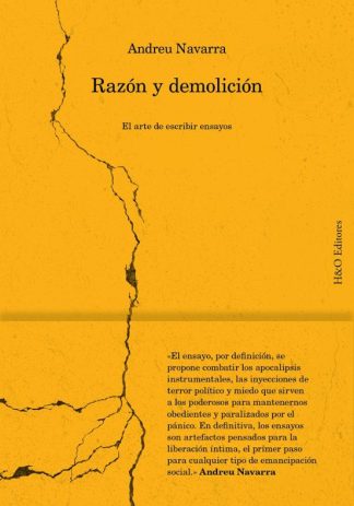 Razón y demolición. El arte de escribir ensayos. Navarra, Andreu